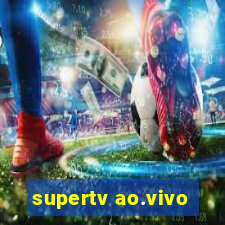 supertv ao.vivo